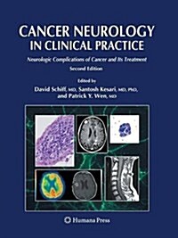 Cancer Neurology in Clinical Practice: Neurologic Complications of Cancer and Its Treatment (Paperback, 2, 2008)