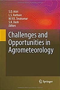 Challenges and Opportunities in Agrometeorology (Paperback)