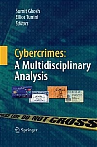 Cybercrimes: A Multidisciplinary Analysis (Paperback, 2011)