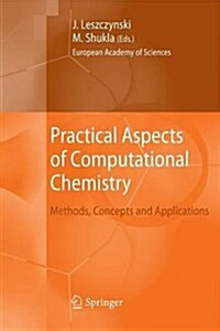 Practical Aspects of Computational Chemistry: Methods, Concepts and Applications (Paperback, 2010)