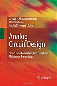 Analog Circuit Design: Smart Data Converters, Filters on Chip, Multimode Transmitters (Paperback, 2010)