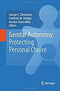 Genital Autonomy:: Protecting Personal Choice (Paperback, 2010)