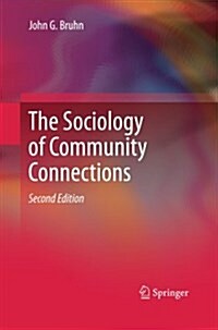 The Sociology of Community Connections (Paperback, 2, 2011)