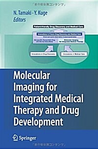 Molecular Imaging for Integrated Medical Therapy and Drug Development (Paperback)