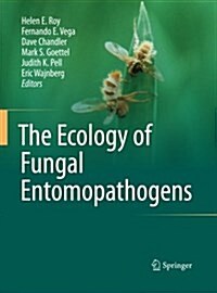 The Ecology of Fungal Entomopathogens (Paperback)