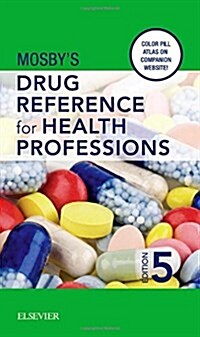 Mosbys Drug Reference for Health Professions (Paperback, Pass Code, 5th)