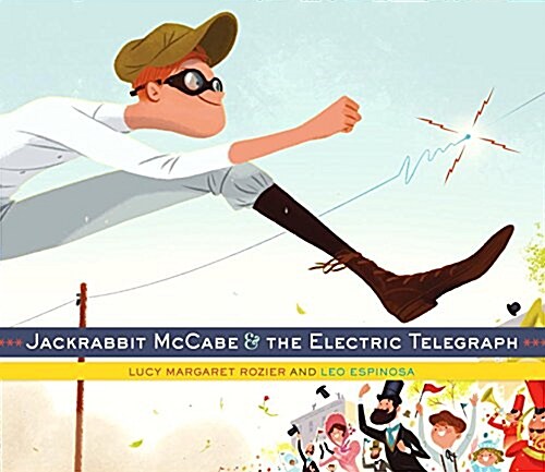 Jackrabbit McCabe & the Electric Telegraph (Hardcover)