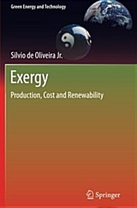 Exergy : Production, Cost and Renewability (Paperback)