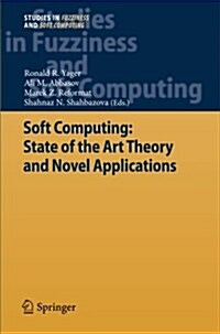 Soft Computing: State of the Art Theory and Novel Applications (Paperback, 2013)