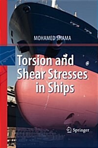 Torsion and Shear Stresses in Ships (Paperback)