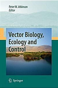 Vector Biology, Ecology and Control (Paperback)