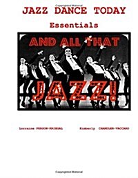 Jazz Dance Today Essentials: The $6 Dance Series (Paperback)