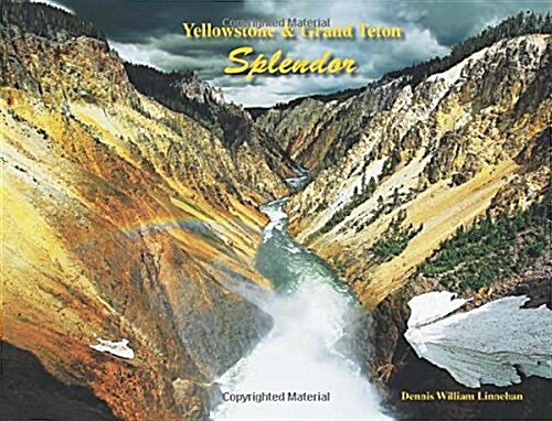 Yellowstone & Grand Teton Splendor (Hardcover)