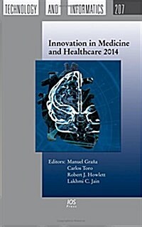 Innovation in Medicine and Healthcare 2014 (Hardcover)