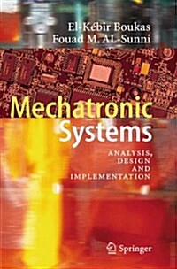 Mechatronic Systems: Analysis, Design and Implementation (Paperback, 2012)