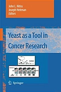 Yeast As a Tool in Cancer Research (Paperback)