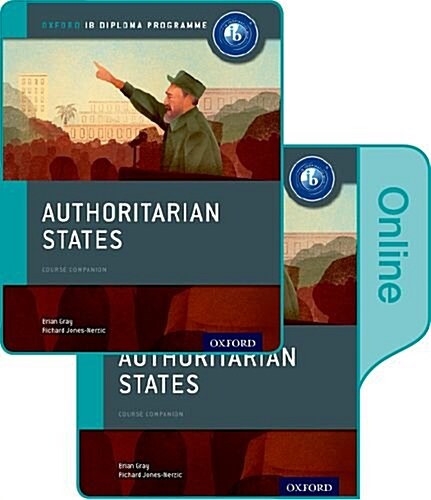 Authoritarian States: IB History Print and Online Pack: Oxford IB Diploma Programme (Multiple-component retail product)