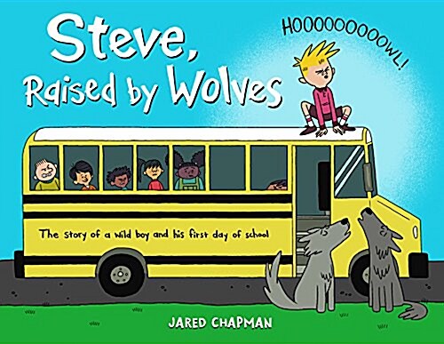 Steve, Raised by Wolves (Hardcover)