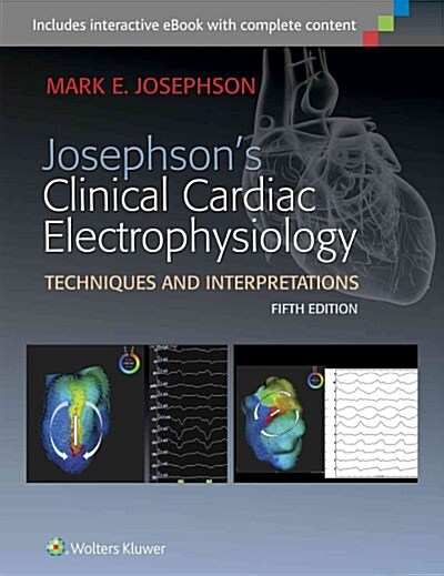 Josephsons Clinical Cardiac Electrophysiology (Hardcover)
