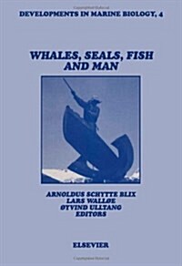 Whales, Seals, Fish and Man (Hardcover)