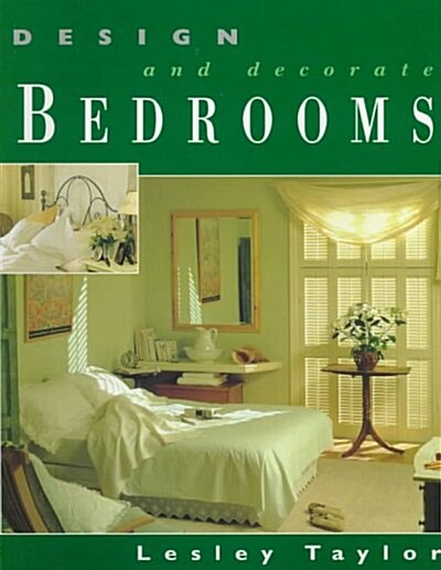 Design and Decorate Bedrooms (Paperback)
