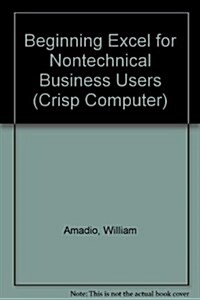 The Crisp Approach to Beginning Excel for Nontechnical Business User (Paperback)