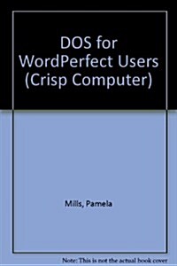 The Crisp Approach to DOS for Wordperfect Users (Paperback)