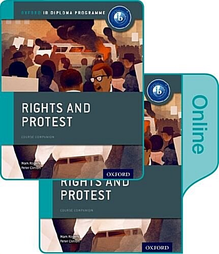 Rights and Protest: IB History Print and Online Pack: Oxford IB Diploma Programme (Multiple-component retail product)