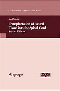 Transplantation of Neural Tissue Into the Spinal Cord (Paperback, 2, 2006)