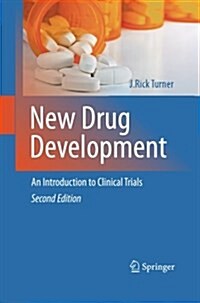 New Drug Development: An Introduction to Clinical Trials: Second Edition (Paperback, 2, 2010)