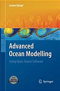 Advanced Ocean Modelling: Using Open-Source Software (Paperback, 2010)