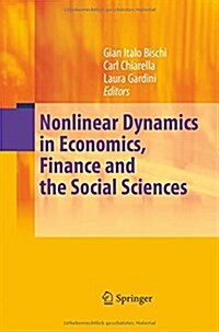 Nonlinear Dynamics in Economics, Finance and the Social Sciences: Essays in Honour of John Barkley Rosser Jr (Paperback, 2010)