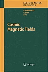 Cosmic Magnetic Fields (Paperback)