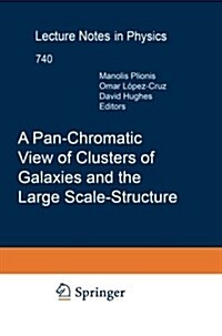 A Pan-chromatic View of Clusters of Galaxies and the Large-scale Structure (Paperback)