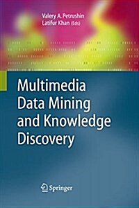 Multimedia Data Mining and Knowledge Discovery (Paperback)