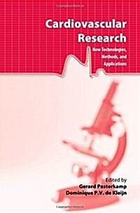 Cardiovascular Research: New Technologies, Methods, and Applications (Paperback, 2006)
