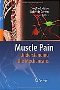 Muscle Pain: Understanding the Mechanisms (Paperback, 2010)