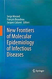 New Frontiers of Molecular Epidemiology of Infectious Diseases (Paperback)