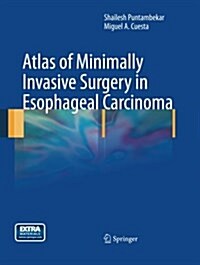 Atlas of Minimally Invasive Surgery in Esophageal Carcinoma (Paperback)