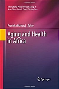 Aging and Health in Africa (Paperback)