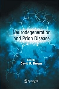 Neurodegeneration and Prion Disease (Paperback)