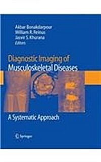 Diagnostic Imaging of Musculoskeletal Diseases: A Systematic Approach (Paperback, 2010)