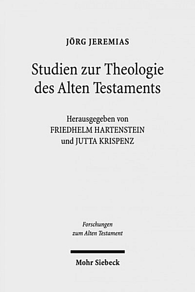 Studien Zur Theologie Des Alten Testaments (Hardcover)