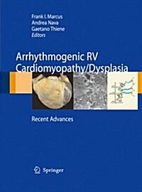 Arrhythmogenic RV Cardiomyopathy/Dysplasia: Recent Advances (Paperback, 2007)