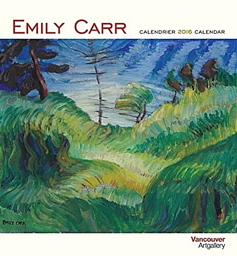 Emily Carr 2016 Calendar (Calendar, Wall, Bilingual)