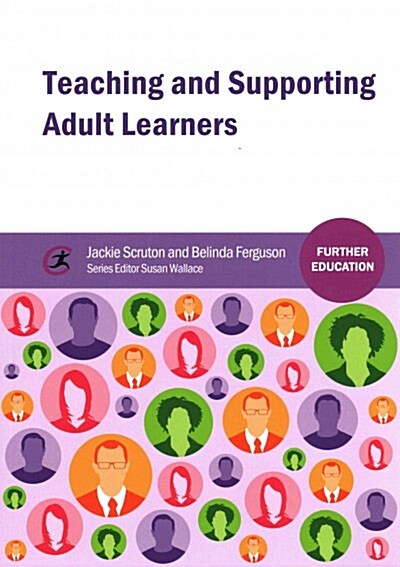 Teaching and Supporting Adult Learners (Paperback)