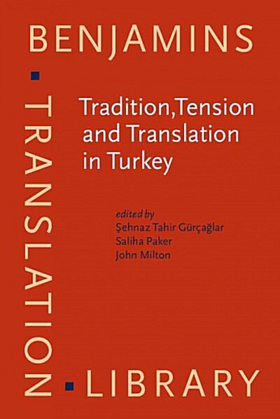 Tradition, Tension and Translation in Turkey (Hardcover, UK)