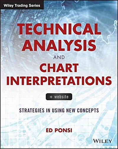 Technical Analysis and Chart Interpretations (Paperback)