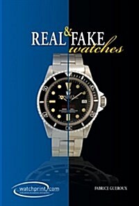 Real & Fake Watches (Hardcover)