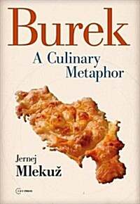 Burek: A Culinary Metaphor (Hardcover)